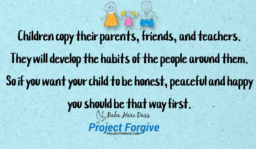 Modeling Forgiveness and Compassion For Our Children