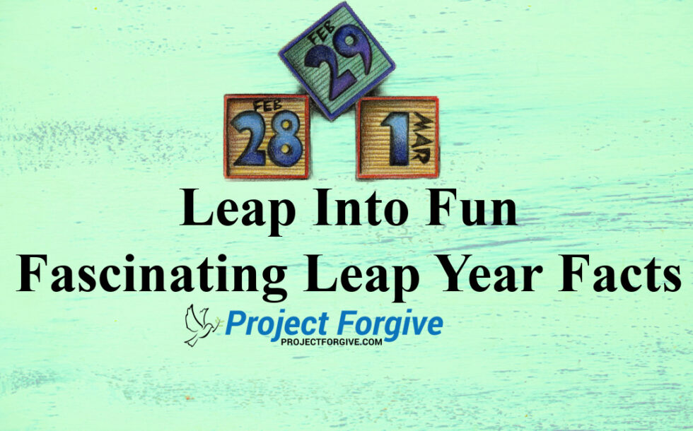 Leap Year Is Important Fun And Fascinating Facts About February 29th