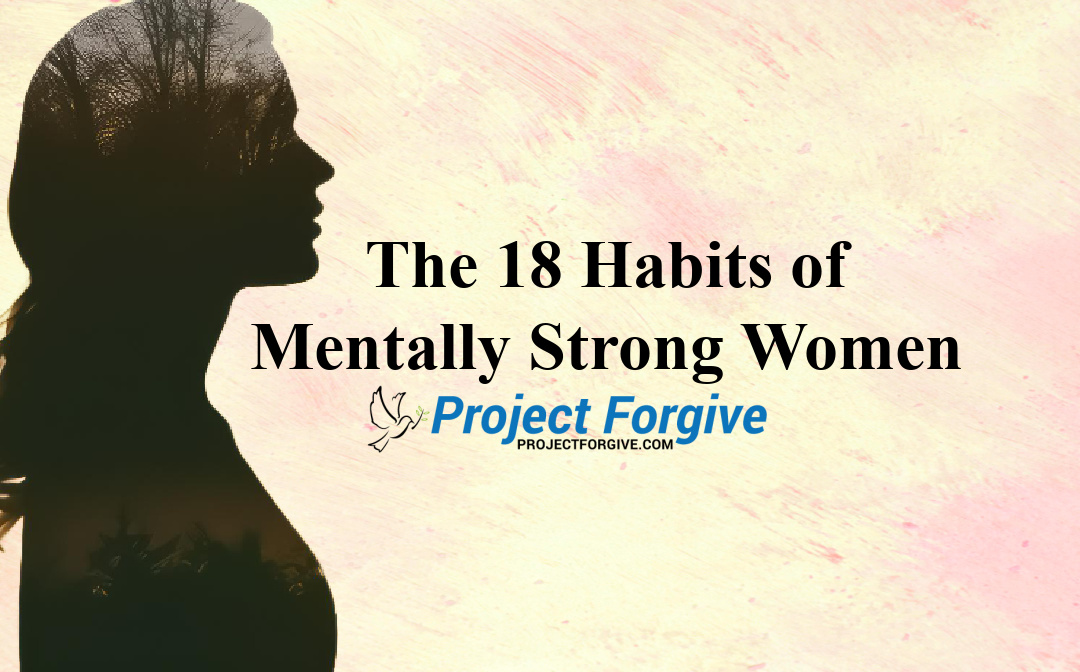 Unlocking Mental Strength: 18 Habits of Empowered Women